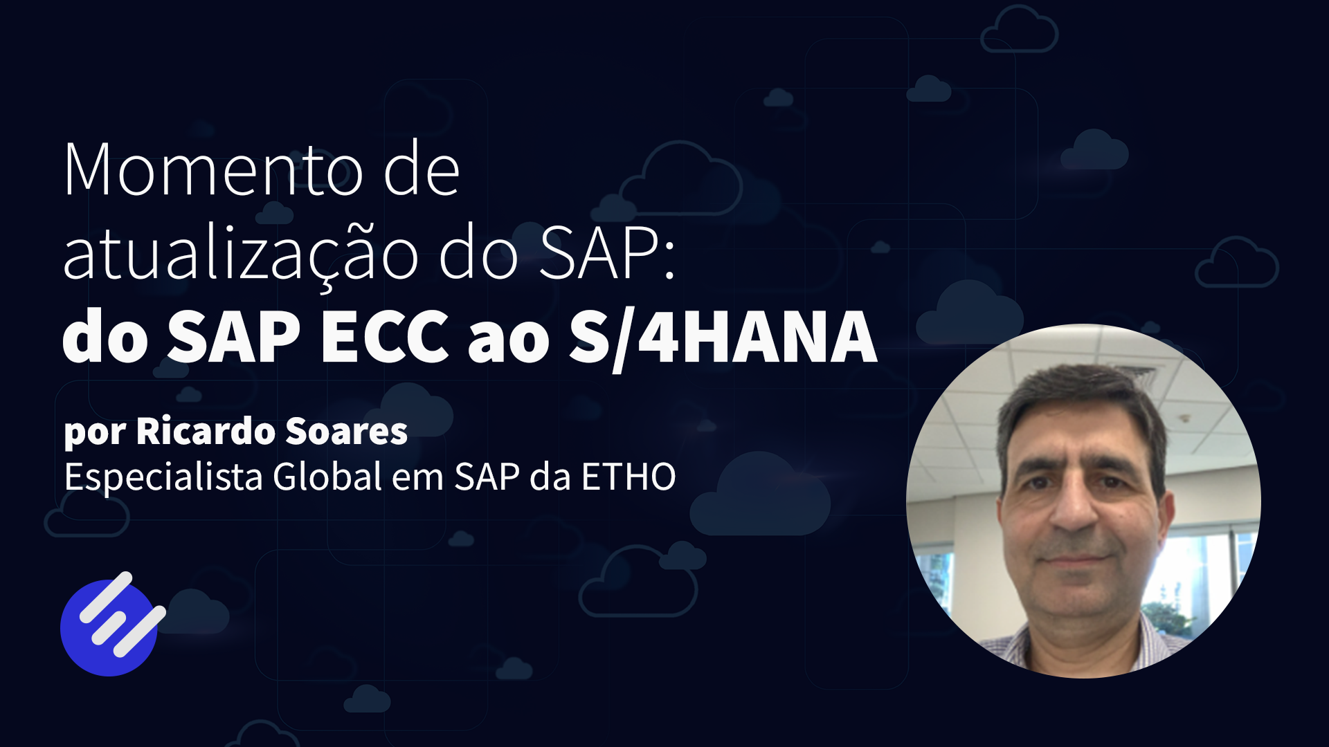 Blog Junho1 Momento de atualizacao do SAP_ do SAP ECC ao S_4HANA